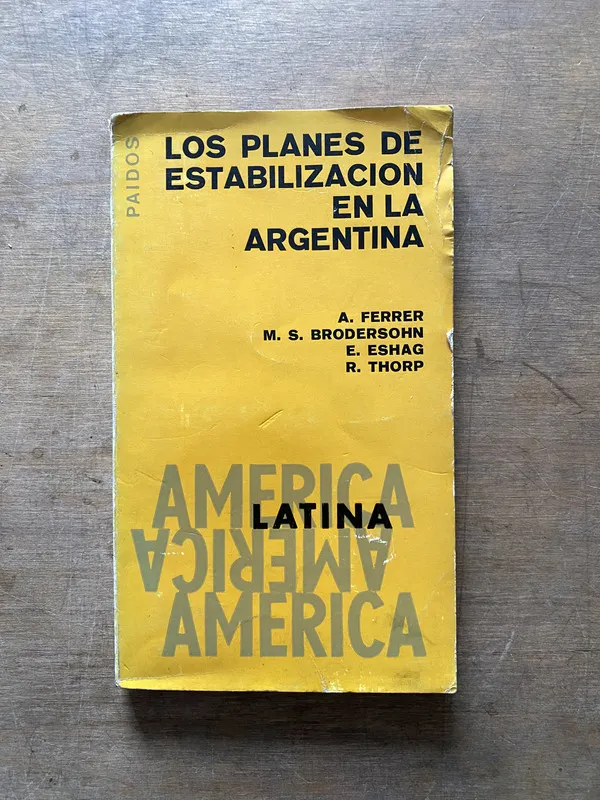 Los planes de estabilizacion en la Argentina - Ferrer (3t2)