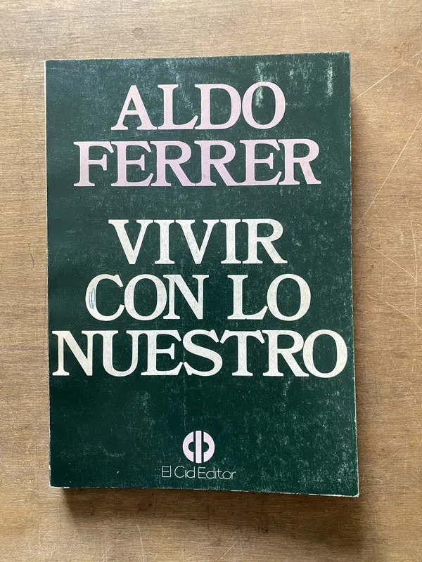 Vivir con lo nuestro - Ferrer Aldo (3t2)