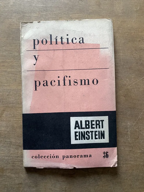 Politica y pacifismo - Einstein Albert (3t2)