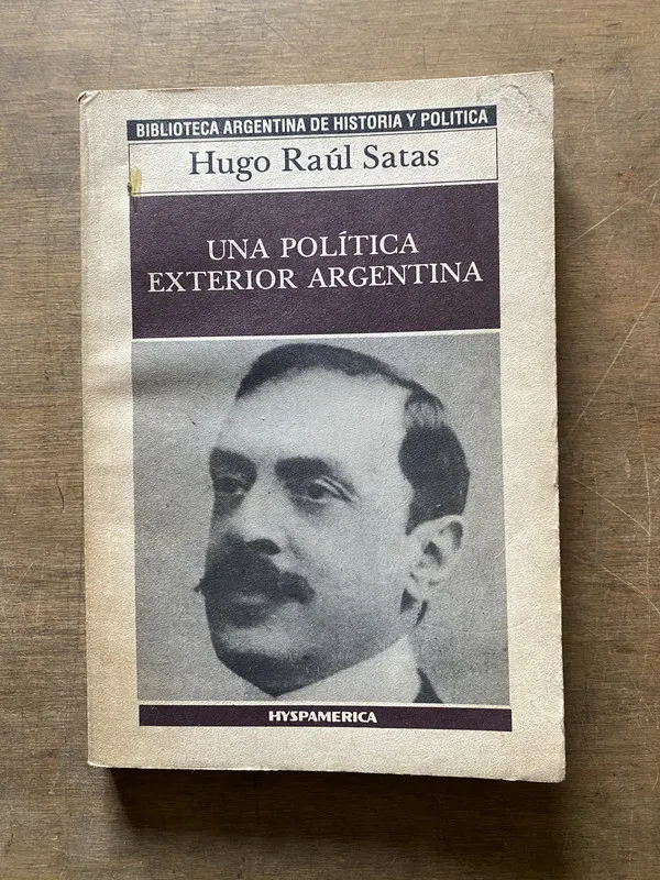Una politica exterior argentina - Satas Hugo Raul (3t2)