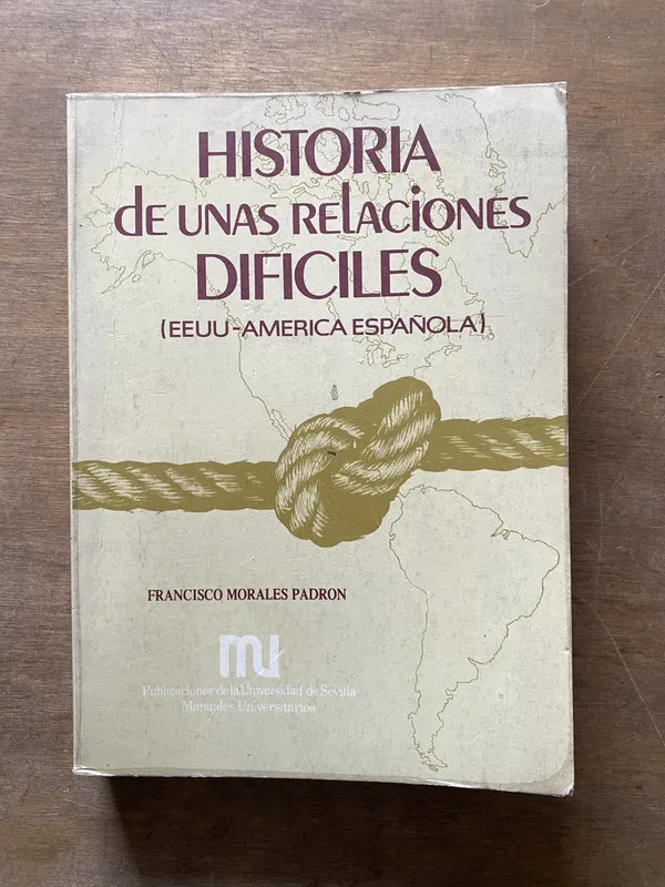 Historia de unas relaciones dificiles - Morales Padron (3t2