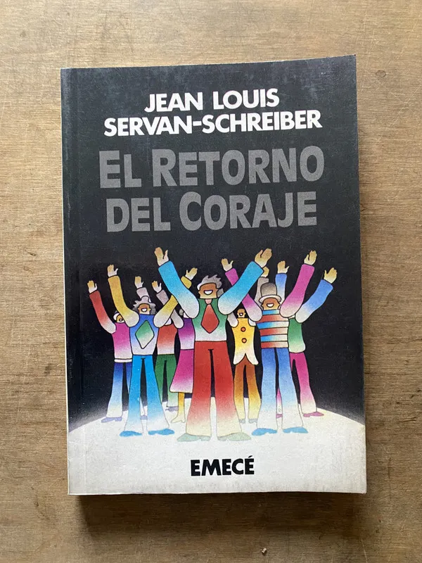 El retorno del coraje - Servan-Schreiber Jean Louis (3t2)