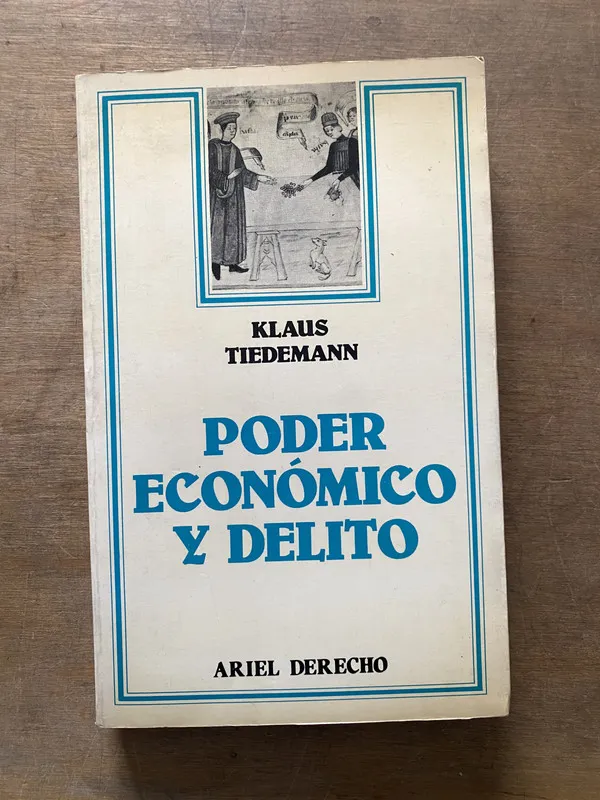 Poder economico y delito - Tiedemann Klaus (3t3)