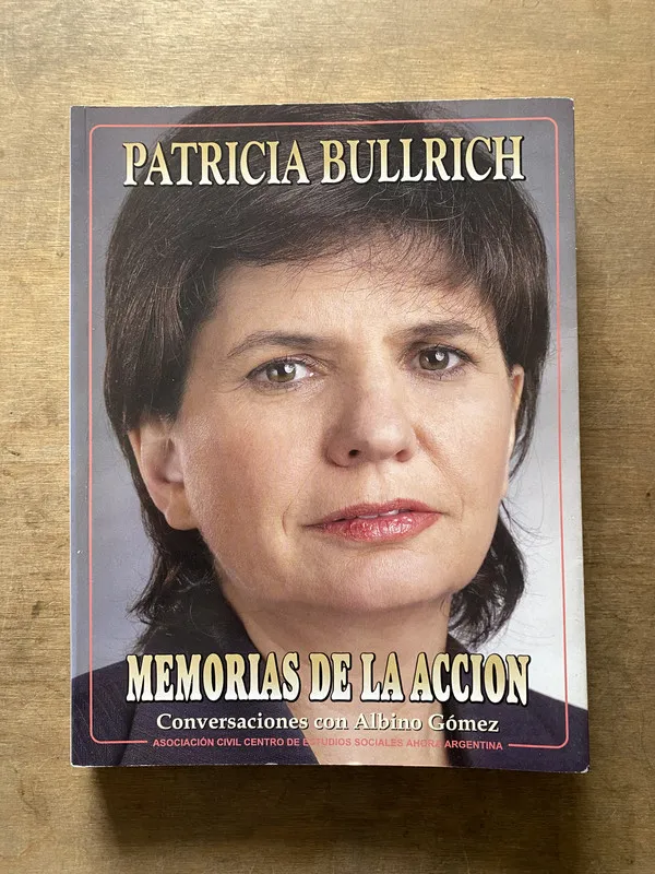 Tapa de Memorias de la accion - Bullrich Patricia (3t3)