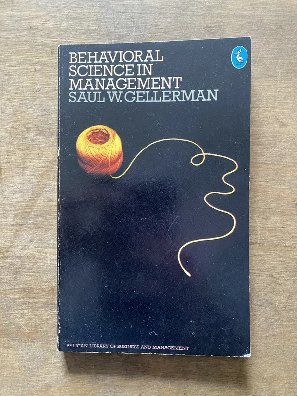 Behavioral Science in Management - Gellerman Saul W. (3t3)