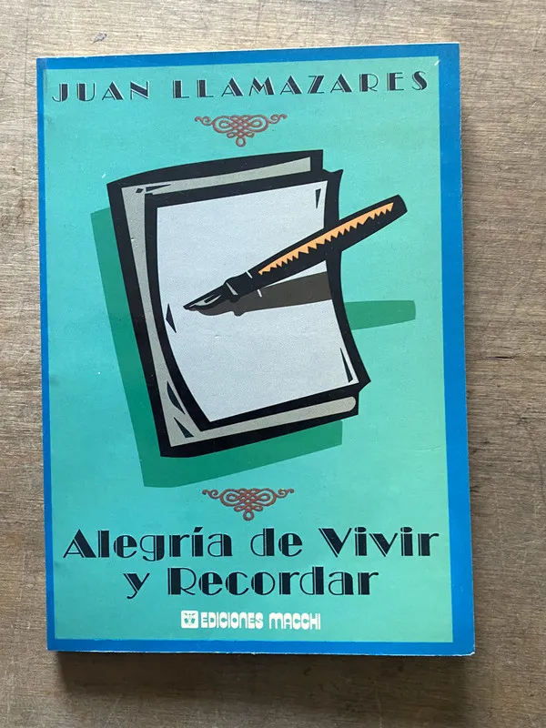 Alegria de Vivir y Recordar - Llamazares Juan (3t4)