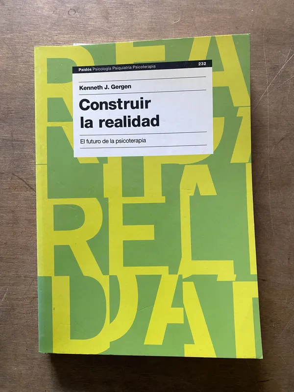 Construir la realidad - Gergen Kenneth J. (3t4)