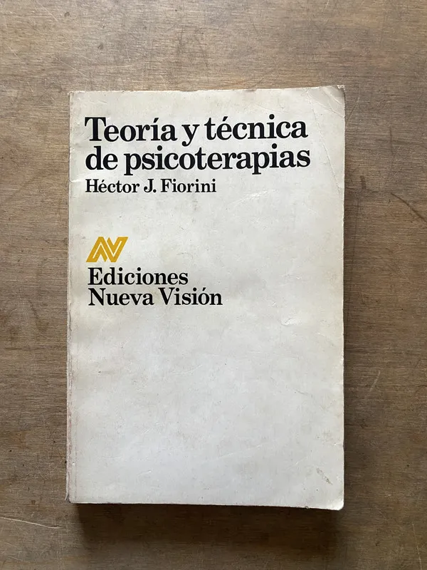 Teoria y tecnica de psicoterapias - Fiorini Hector J. (3t4)
