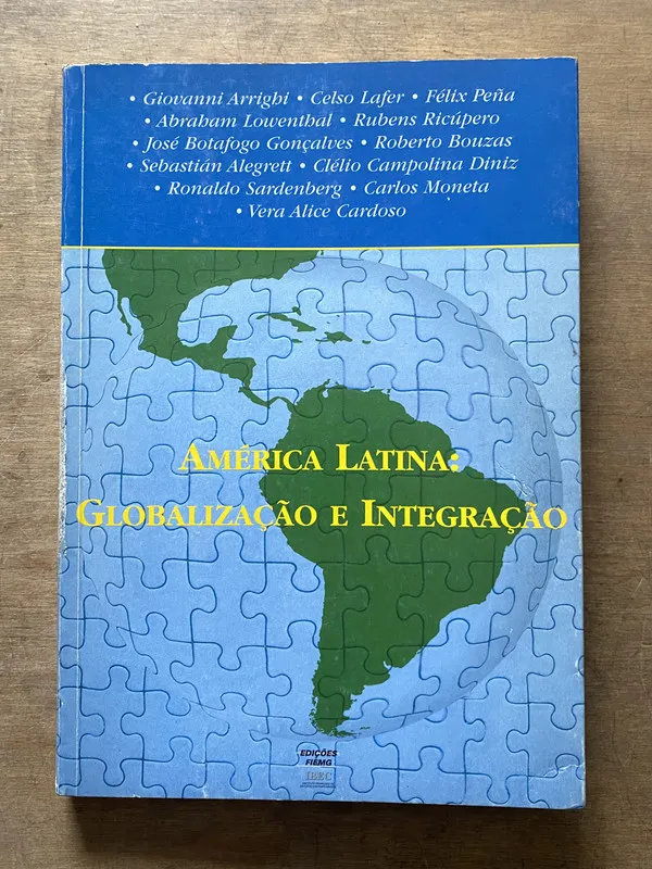 America Latina: Globalizacão e Integracão - (3t4)