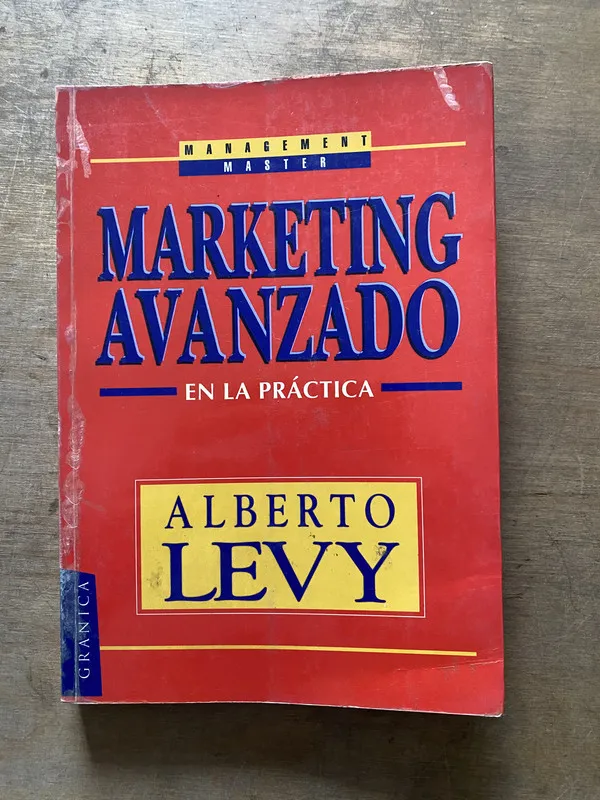 Marketing Avanzado. En la practica - Levy (3t4)