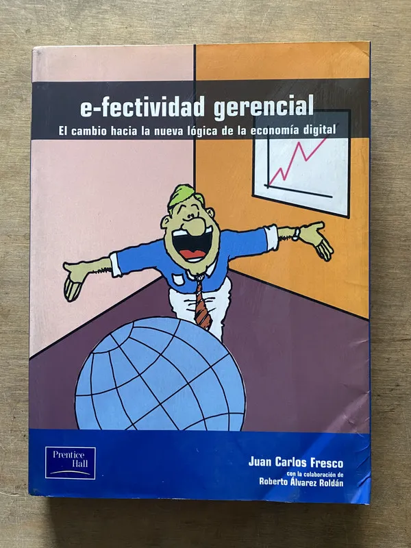 e-fectividad gerencial - Fresco Juan Carlos (3t4)