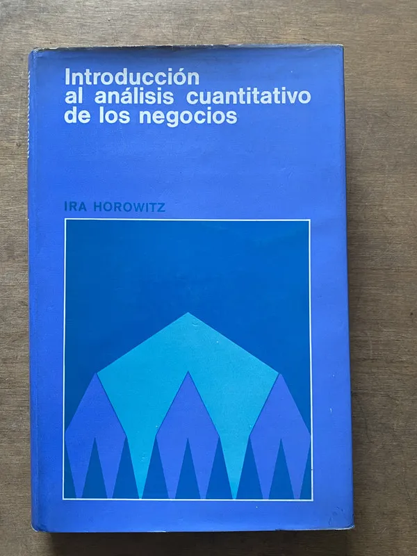 Introduccion al analisis cuantitativo de - Horowitz (3t4)