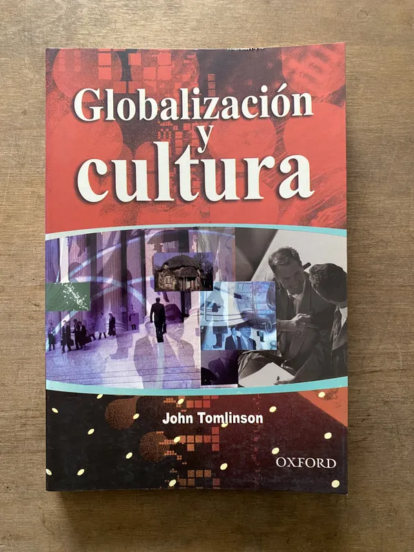 Globalizacion y cultura - Tomlinson John (3t5)