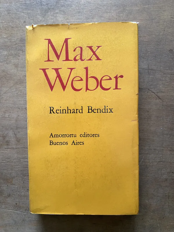 Max Weber - Bendix Reinhard (3t5)