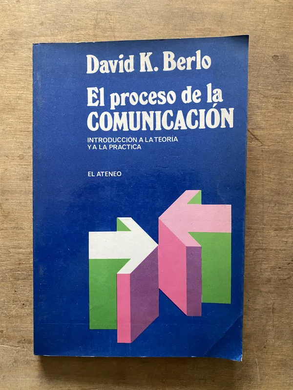 El proceso de la comunicacion - Berlo David K. (3t5)