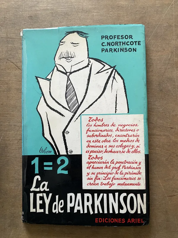 La Ley de Parkinson - Parkinson C. Northcote (3t6)