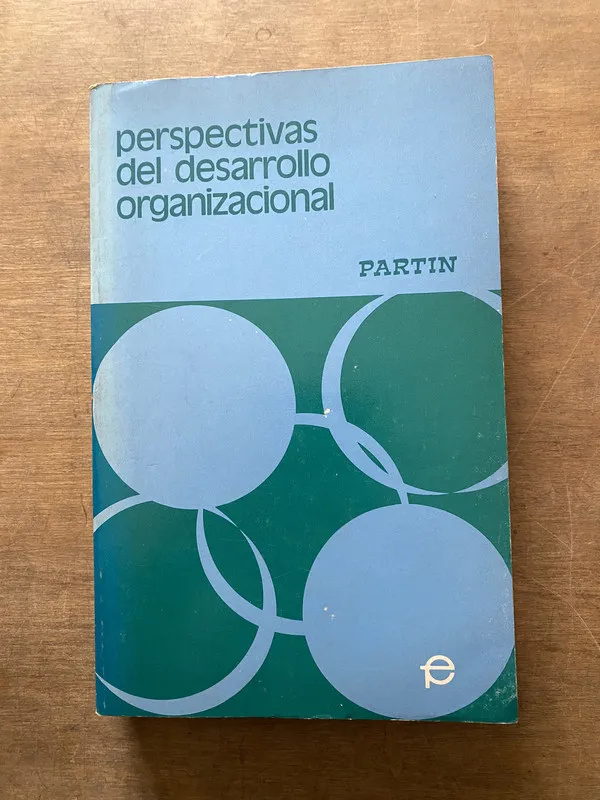 Perspectivas del desarrollo organizacional - Partin (3t6)