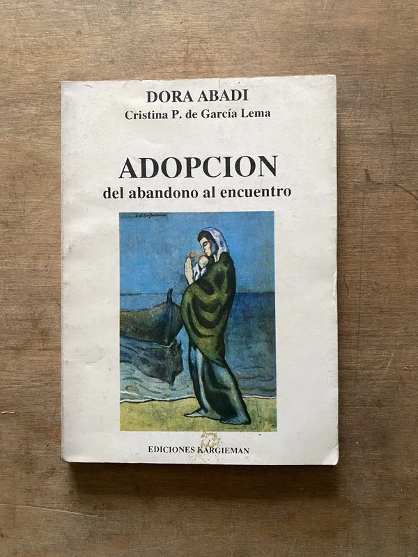 Adopcion - Abadi Dora / Cristina P. de Garcia Lema (3t6)