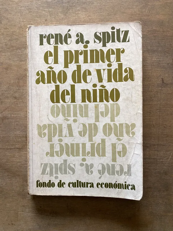 El primer año de vida del niño - Spitz Rene A. (3t6)