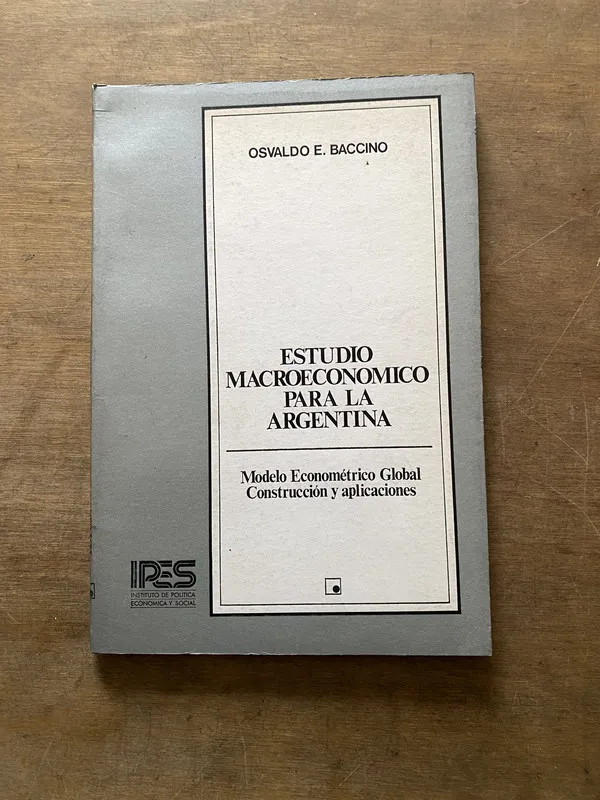 Estudio Macroeconomico para la Argentina - Baccino (3t7)