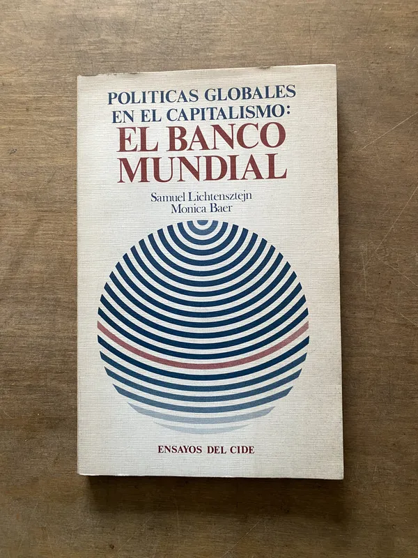 Tapa de Politicas Globales en el Capitalismo: - Lichtensztejn (3t7)