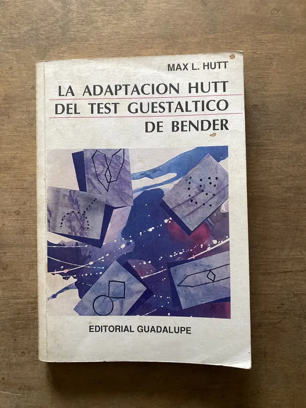 La Adaptacion Hutt del Test Guestaltico de - Hutt (3t7)
