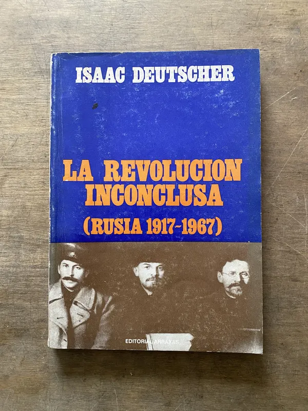 La Revolucion Inconclusa - Deutscher Isaac (3t7)