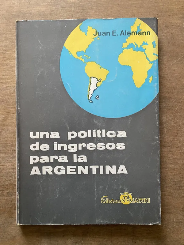 Una politica de ingresos para la Argentina - Alemann (3t7)