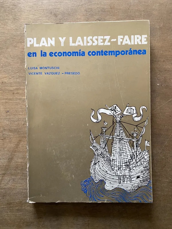 Plan y Laissez-Faire en la economia - Montuschi (3t7)
