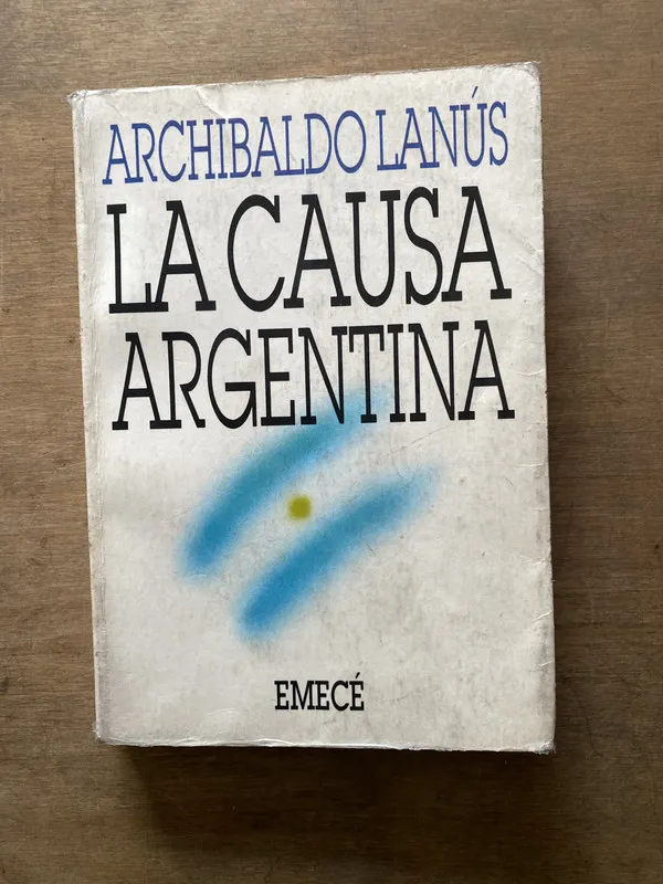 La causa argentina - Lanus Archibaldo (3t7)