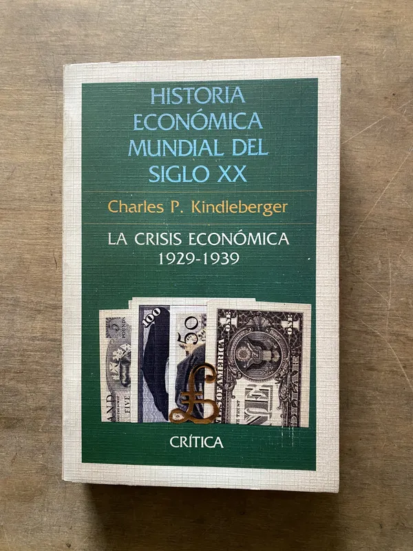 Historia Economica Mundial del Siglo XX - Kindleberger (3t7
