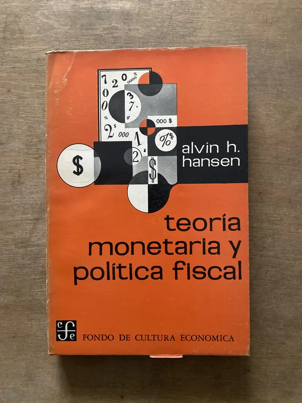 Teoria monetaria y politica fiscal - Hansen Alvin H. (3s1)