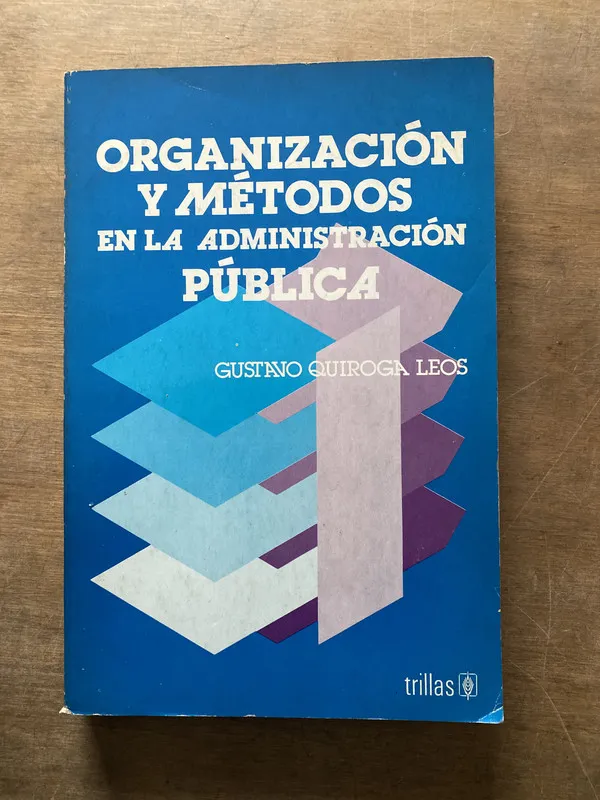 Organizacion y Metodos en la - Quiroga Leos (3s1)