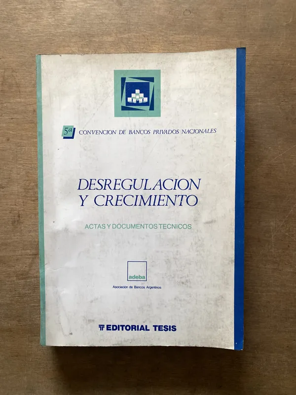 Actas y Documentos - Desregulacion y Crecimiento (3s1)