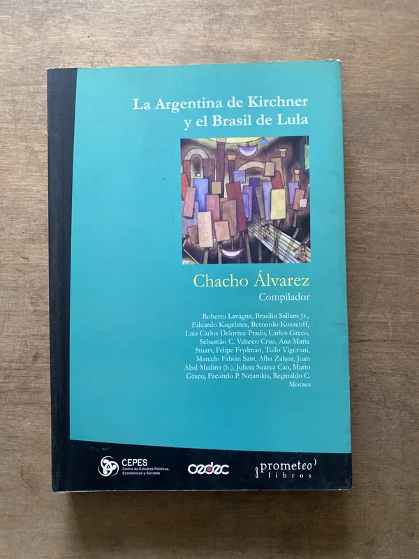 La Argentina de Kirchner y el Brasil de Lula - alvarez (3s1