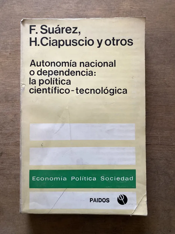 Autonomia nacional o dependencia: la politica - Suarez (3s1