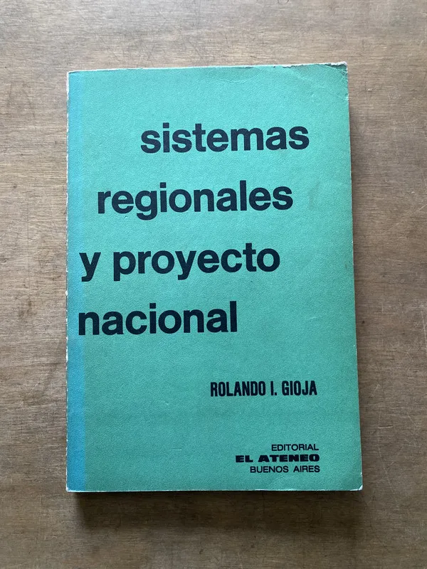 Tapa de Sistemas regionales y proyecto nacional - Gioja (3s1)