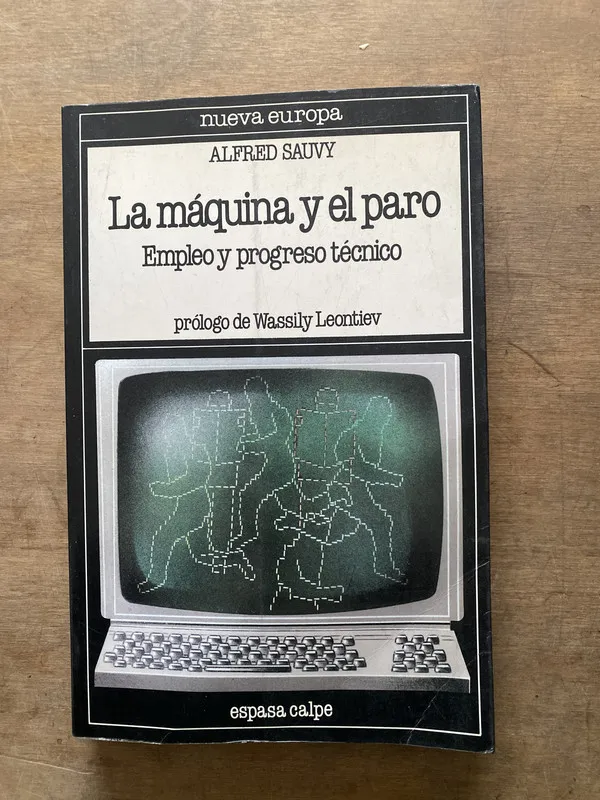 La maquina y el paro - Sauvy Alfred (3s1)