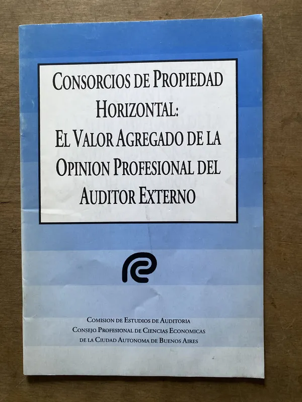 Consorcios de Propiedad Horizontal: El Valor Agregado de la