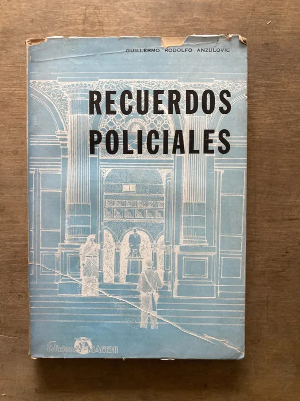 Tapa de Recuerdos Policiales - Anzulovic Guillermo Rodolfo (3s2)