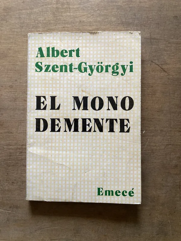 El mono demente - Szent-Gyorgyi Albert (3s2)