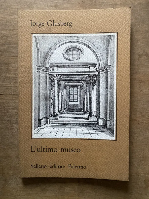 L'ultimo museo - Glusberg Jorge (3s2)