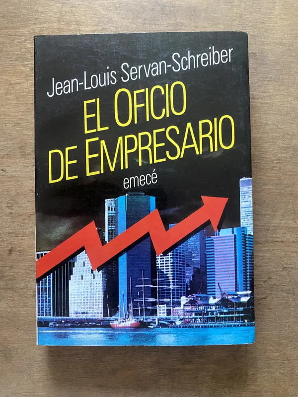 El Oficio de Empresario - Servan-Schreiber Jean-Louis (3s3)