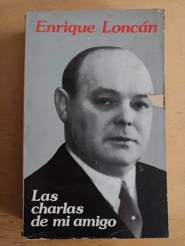 Las Charlas De Mi Amigo - Loncan, Enrique (i6)