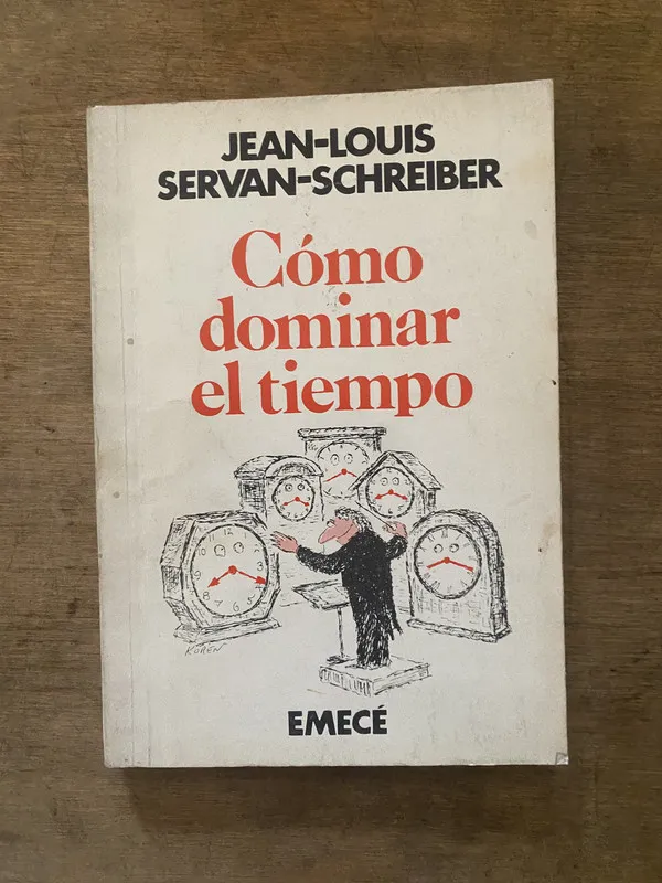 Tapa de Como dominar el tiempo - Servan-Schreiber Jean-Louis (3s3)