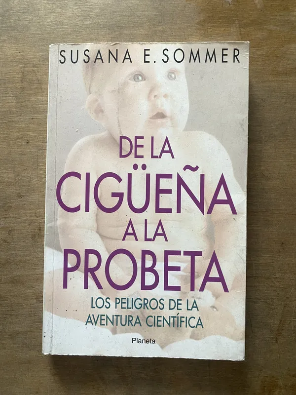 De la cigueña a la probeta - Sommer Susana E. (3s3)