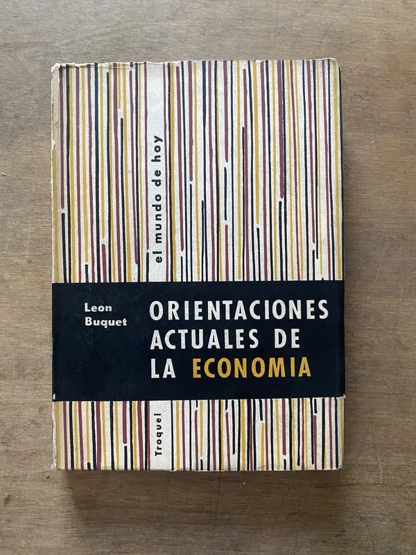 Orientaciones Actuales de la Economia - Buquet Leon (3s3)