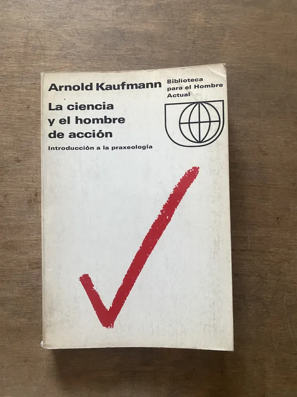 Tapa de La ciencia y el hombre de accion - Kaufmann Arnold (3s3)