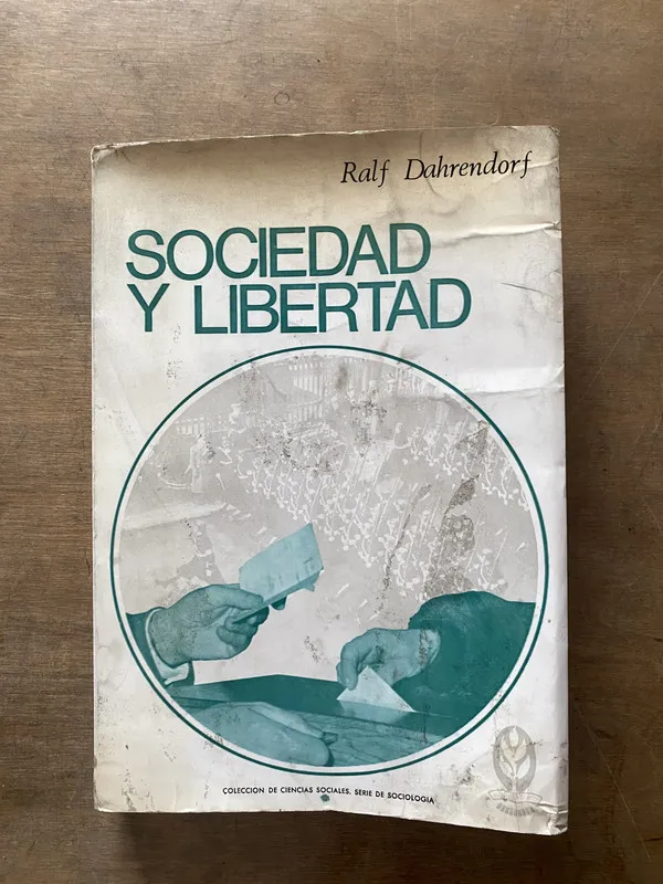 Sociedad y Libertad - Dahrendorf Ralf (3s3)