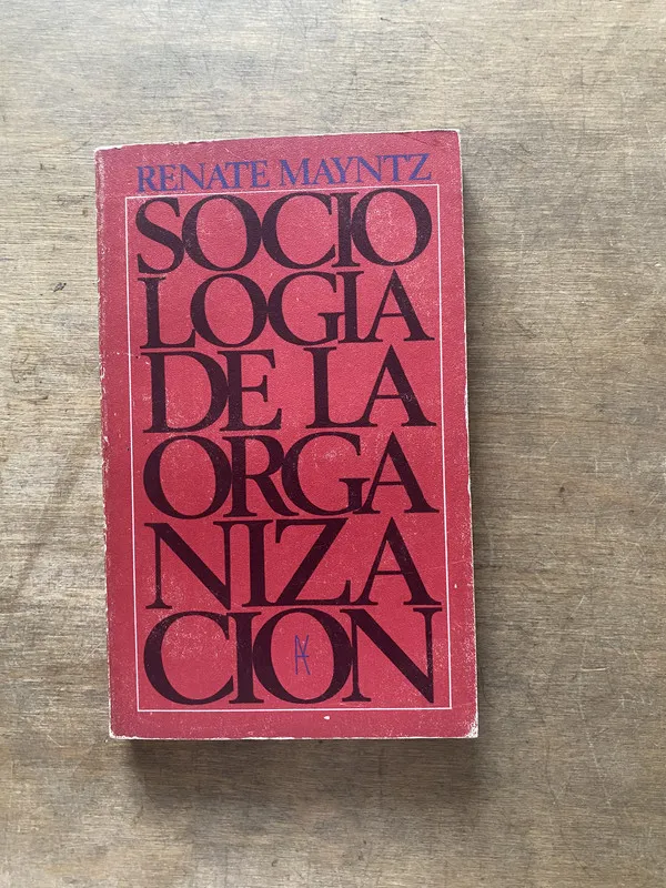 Tapa de Sociologia de la organizacion - Mayntz Renate (3s4)